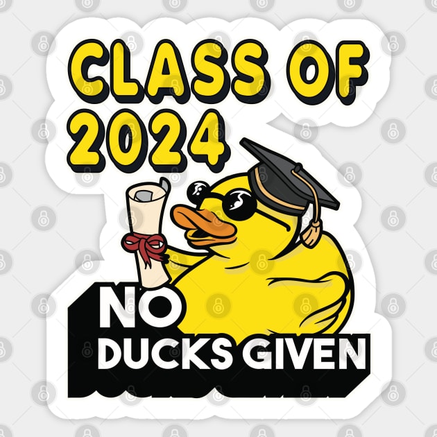 No Ducks Given - Class of 2025 Student Graduate Graduation Sticker by RuftupDesigns